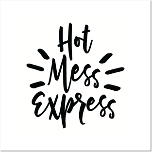 Hot Mess Express Posters and Art